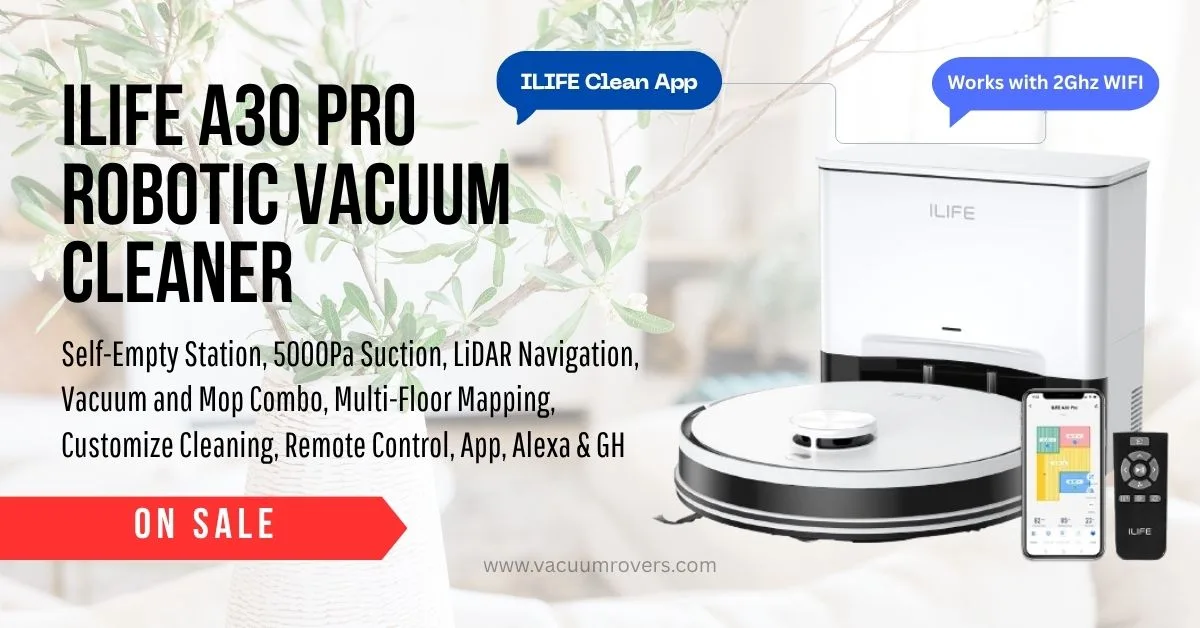 ILIFE A30 Pro Robotic Vacuum Cleaner Review