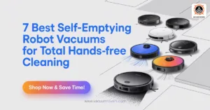 Best Self Emptying Robot Vacuum Cleaners
