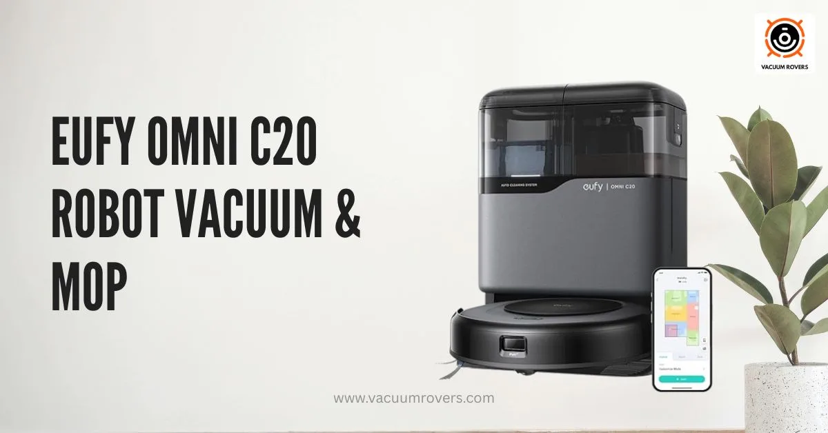 Eufy Omni C20 Robot Vacuum and Mop Review