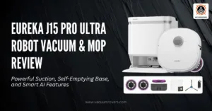 Eureka J15 Pro Ultra Robot Vacuum & Mop Review