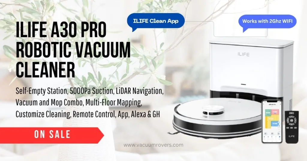 ILIFE A30 Pro Smart Self-Emptying Robot Vacuum cleaner for Modern Homes