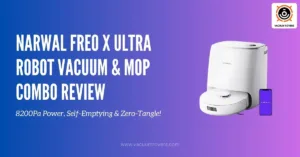 Narwal Freo X Ultra Robot Vacuum & Mop Combo Review