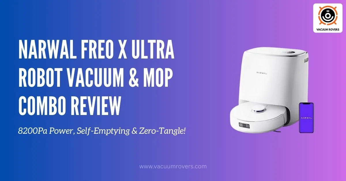 Narwal Freo X Ultra Robot Vacuum & Mop Combo Review
