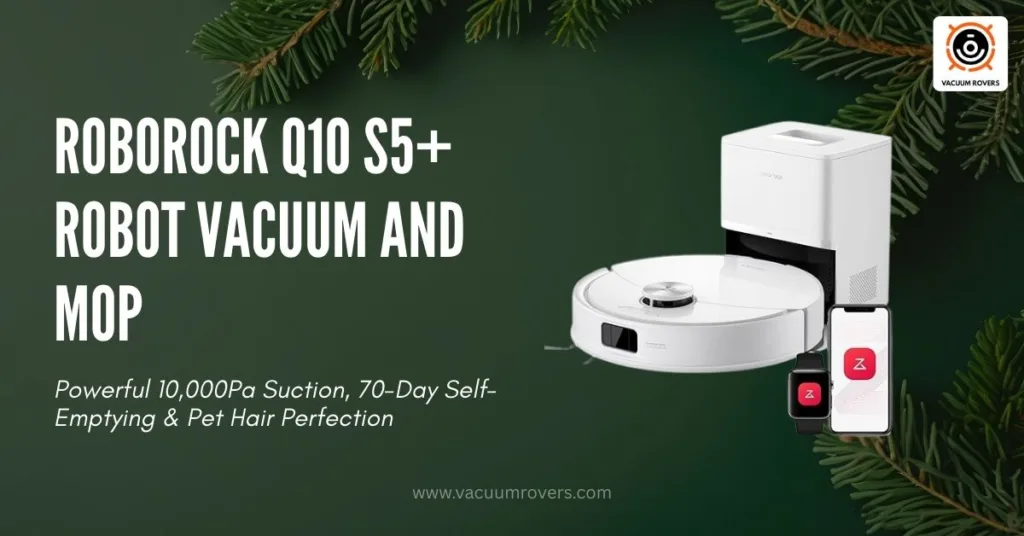 Roborock Q10 S5 plus Robot Vacuum and Mop Review