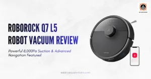 Roborock Q7 L5 Robot Vacuum Review