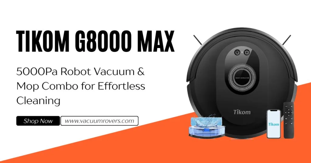 Tikom G8000 Max Robot Vacuum Review