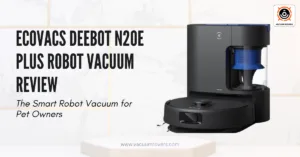 ECOVACS DEEBOT N20e Plus Robot Vacuum