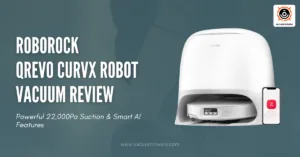 Roborock Qrevo CurvX Robot Vacuum Review