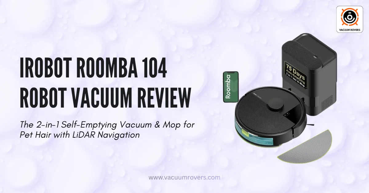 iRobot Roomba 104 Robot Vacuum Review