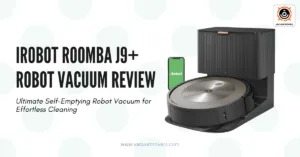 iRobot Roomba j9 plus Robot Vacuum Review