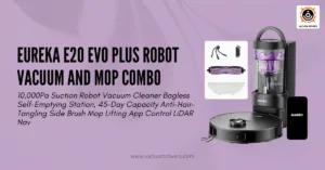 Eureka E20 Evo Plus Robot Vacuum and Mop Combo