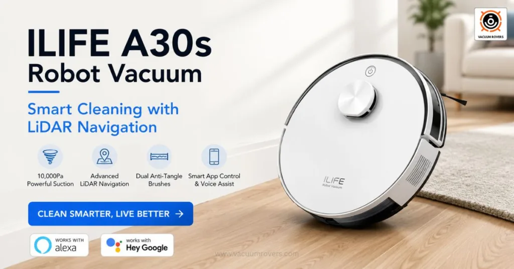 ILIFE A30s Robot Vacuum Review Smart Cleaning with LiDAR Navigation